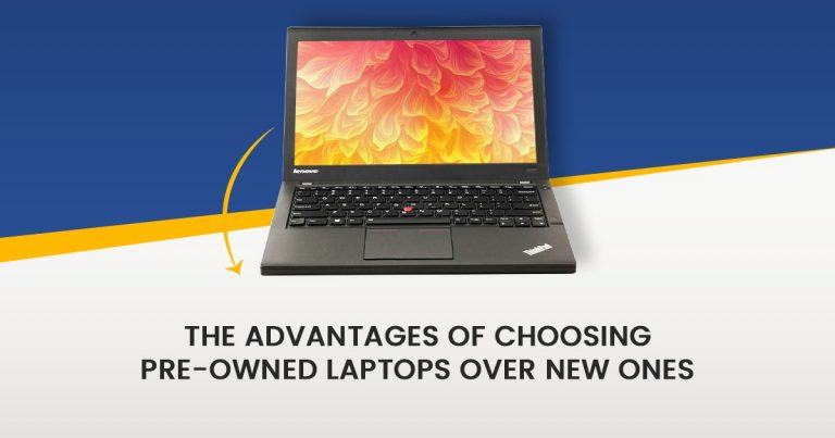 The Advantages of Choosing Pre-Owned Laptops over New Ones
